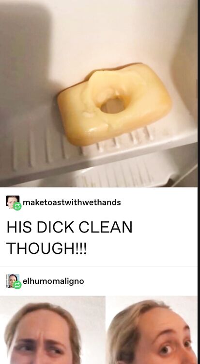 His dick clean though!