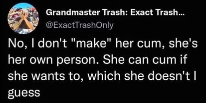 She can cum if she wants to