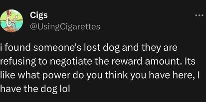 That's called holding a dog for ransome