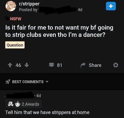 We have strippers at home